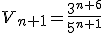 V_{n+1}=\frac{3^{n+6}}{5^{n+1}}